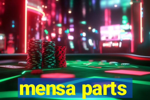 mensa parts